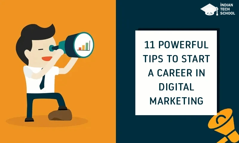 11 Powerful Tips to Start a Career in Digital Marketing