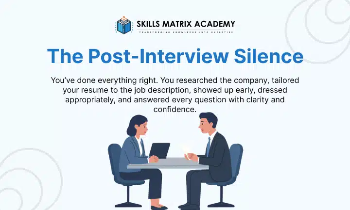 The Post-Interview Silence