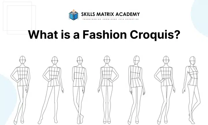 What is a Fashion Croquis?