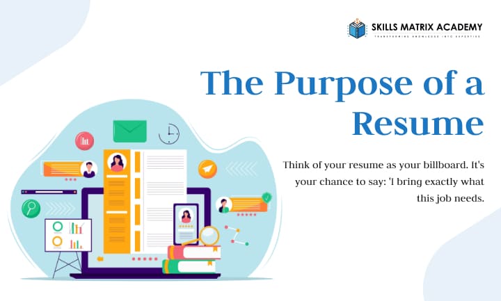 The Purpose of a Resume – Skills Matrix Academy