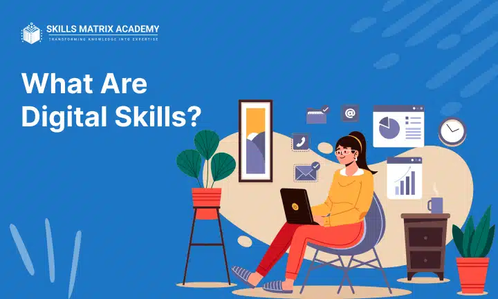 What Are Digital Skills