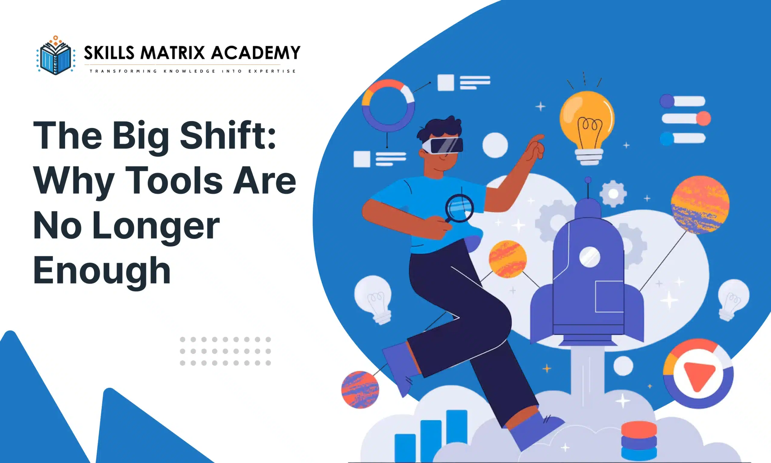 the big shift why tool are no longer enough