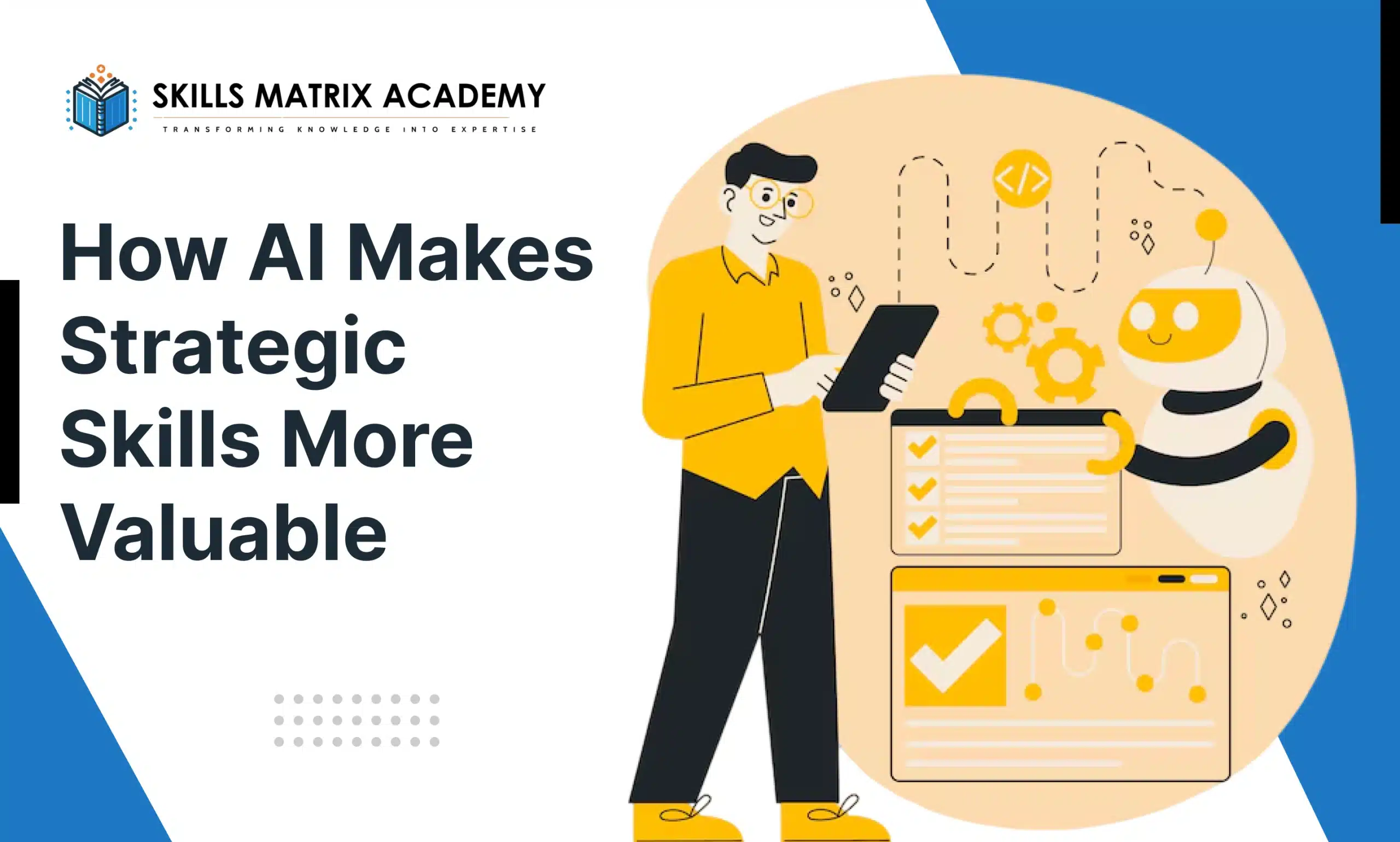 how ai makes strategic skills more valuable