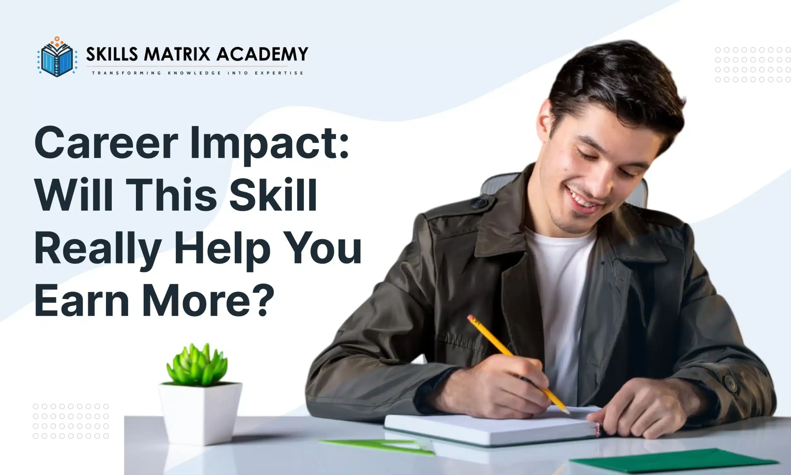 Career Impact_ Will This Skill Really Help You Earn More_