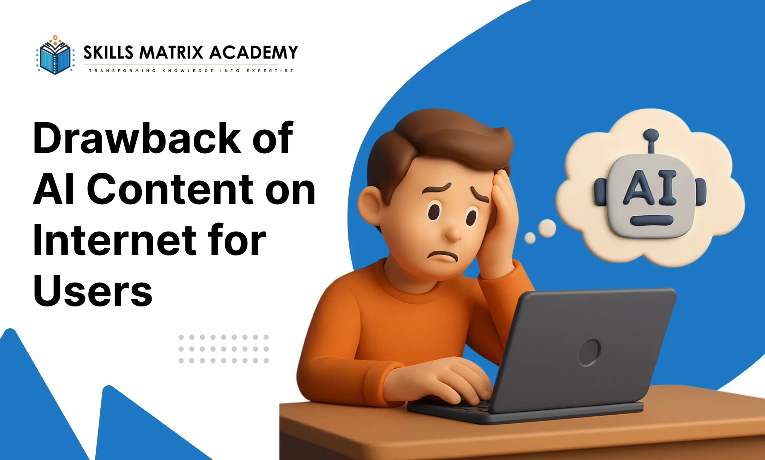 Drawback of AI Content on Internet for Users