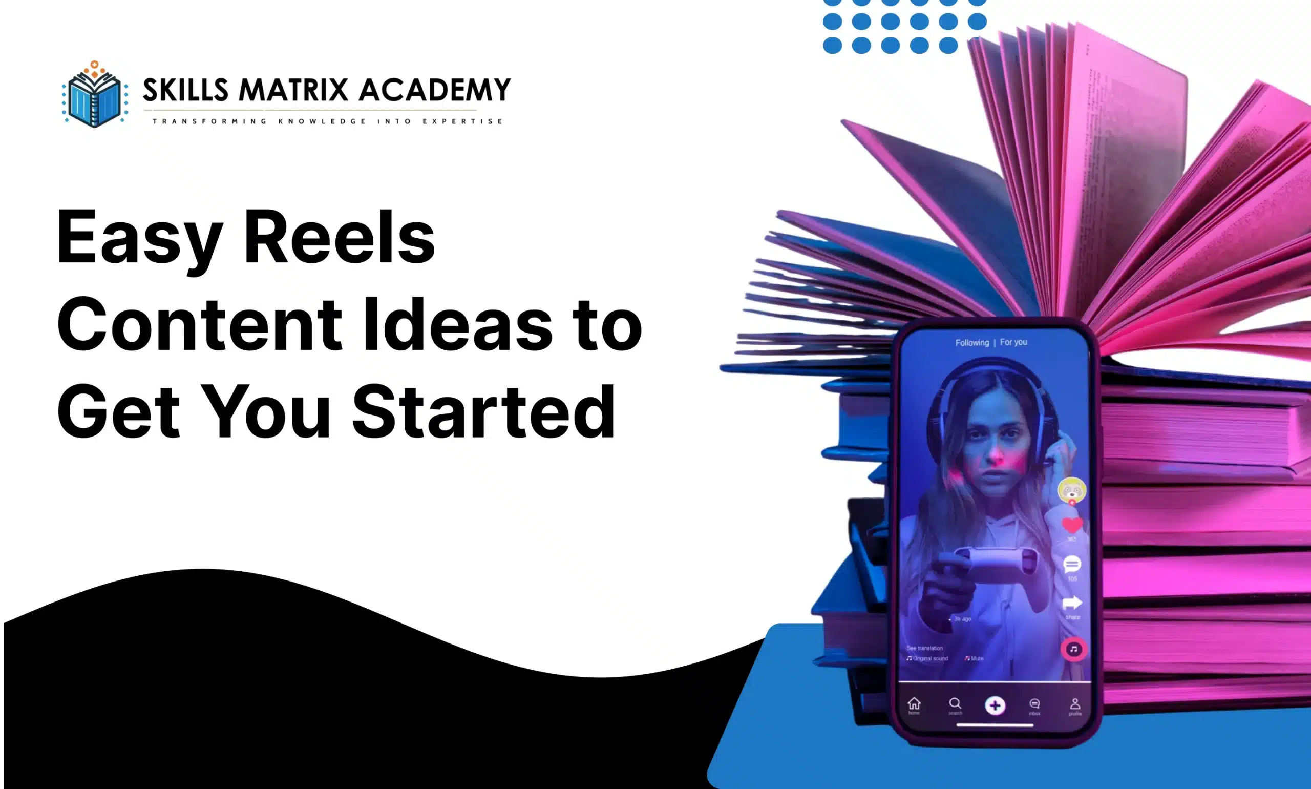 Easy Reels Content Ideas to Get You Started