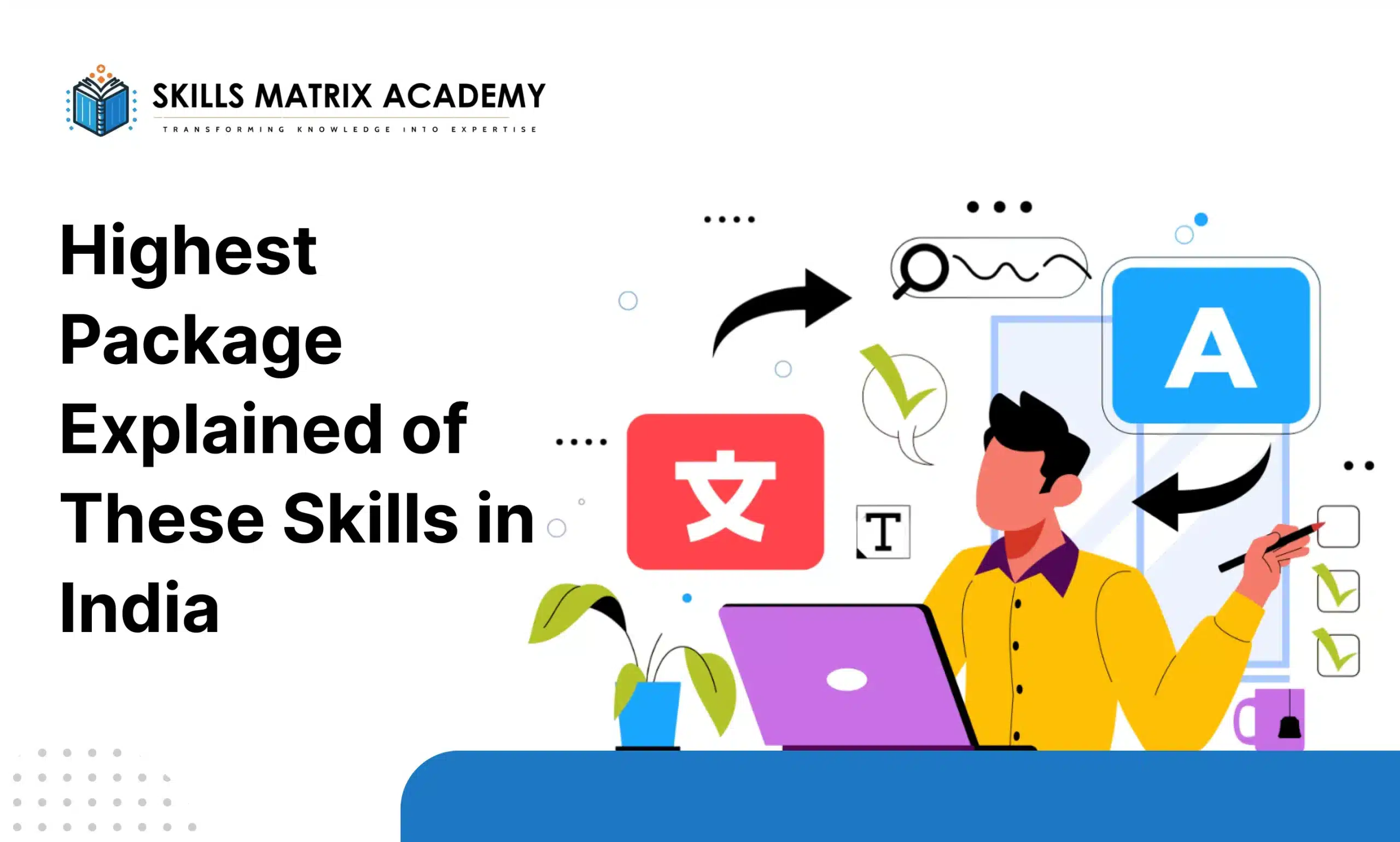 Highest Package Explained of These Skills in India