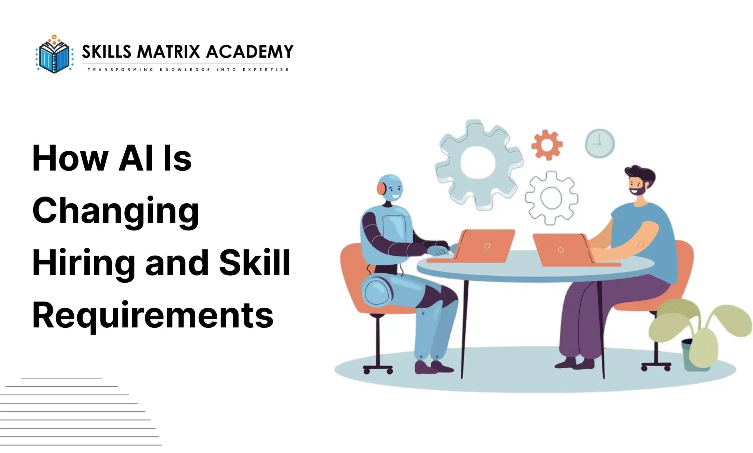 How AI Is Changing Hiring and Skill Requirements