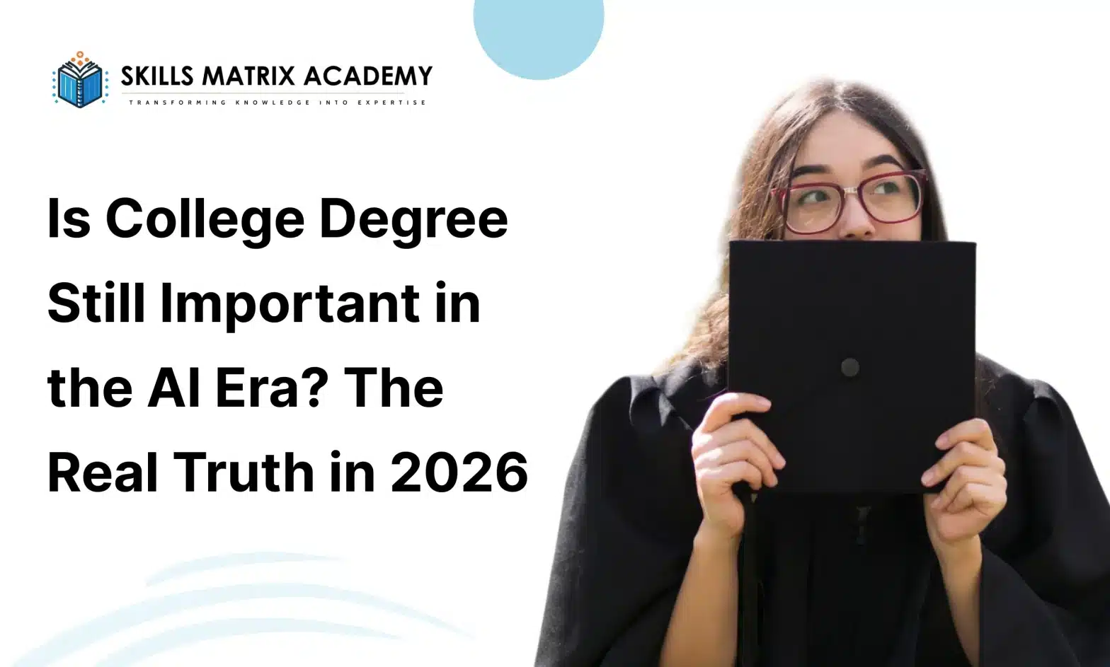 Is College Degree Still Important in the AI Era_ The Real Truth in 2026