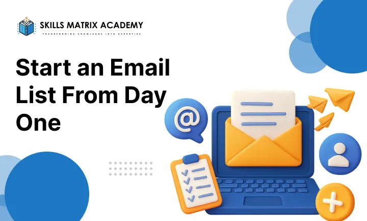 Start an Email List From Day One