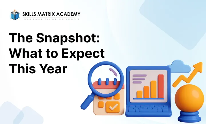 The Snapshot_ What to Expect This Year