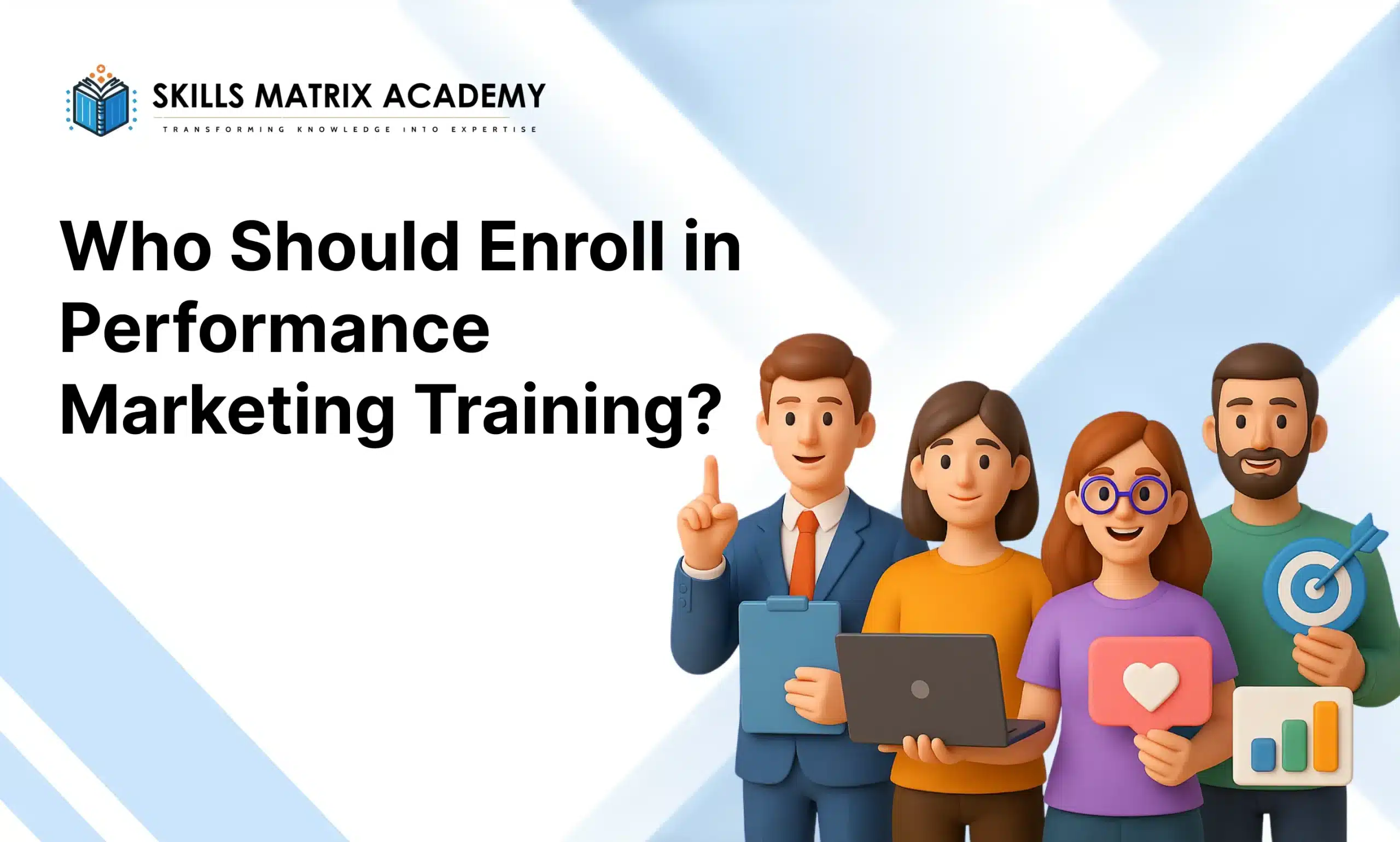 Who Should Enroll in Performance Marketing Training_