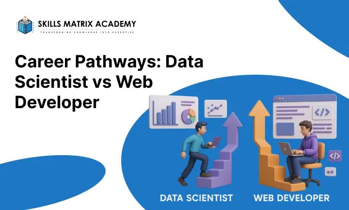 Career Pathways_ Data Scientist vs Web Developer