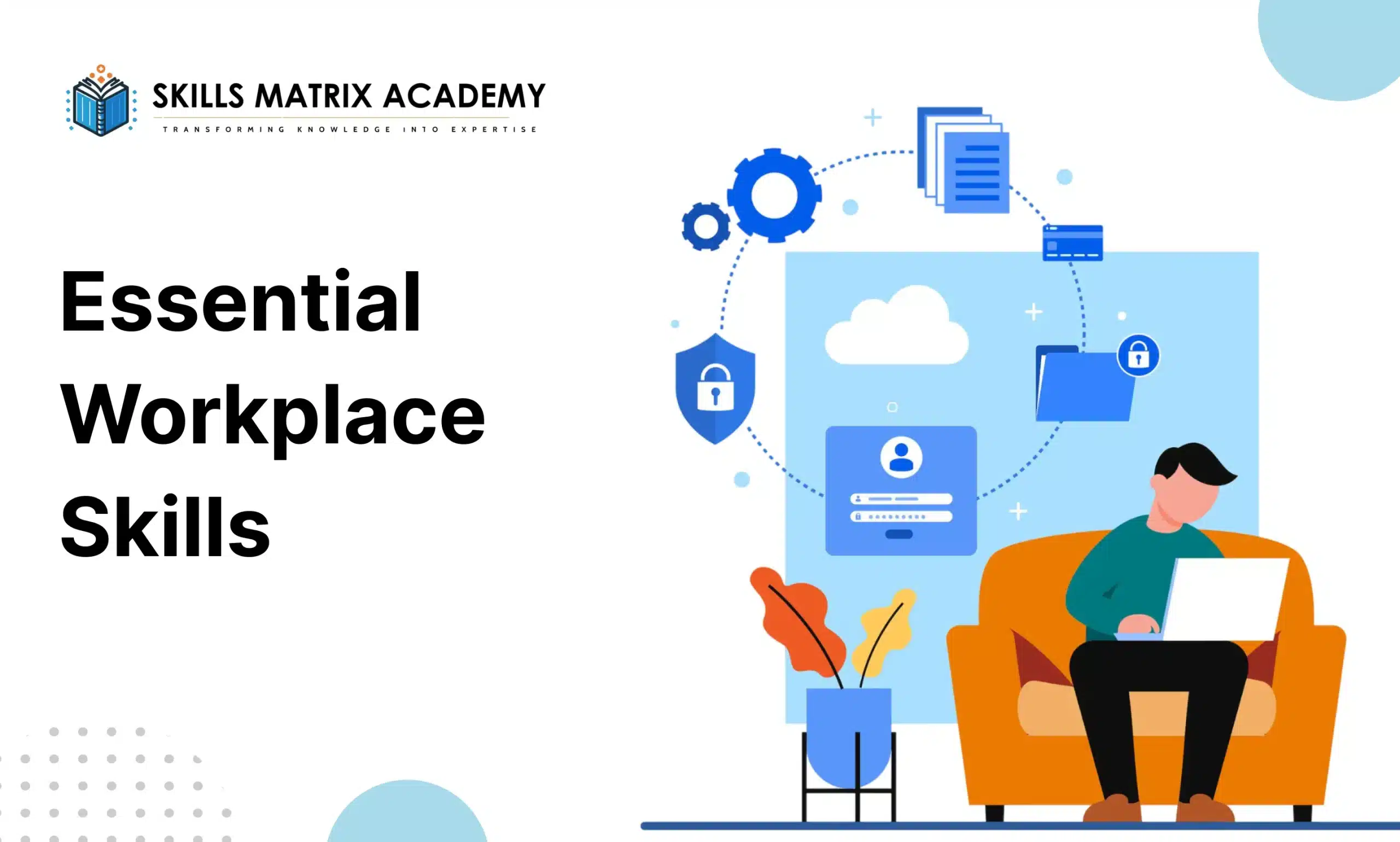 Essential Workplace Skills