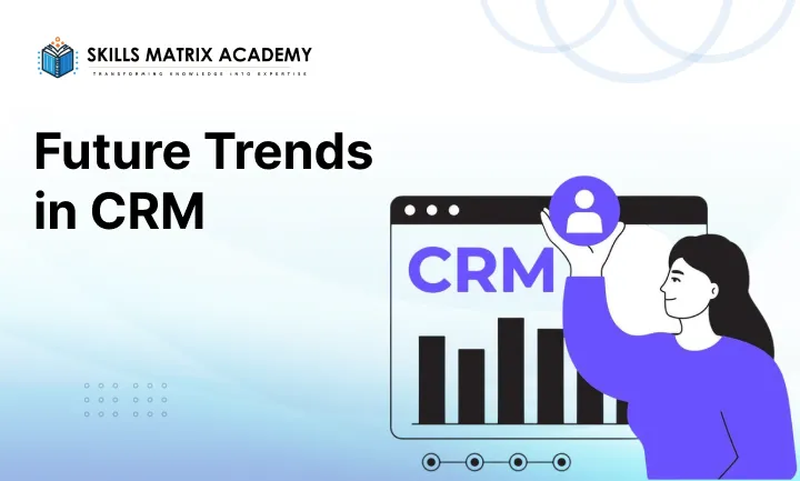 Future Trends in CRM