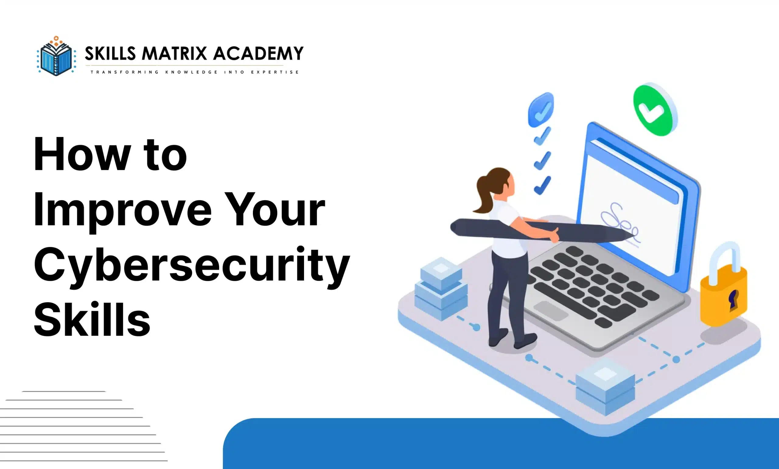 How to Improve Your Cybersecurity Skills