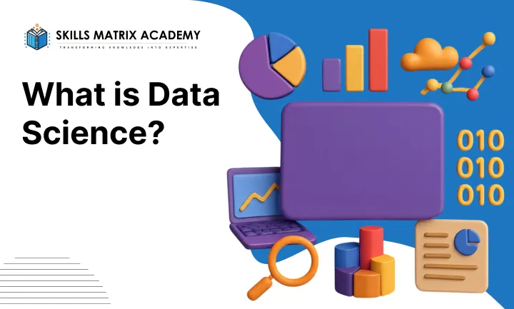 What is Data Science