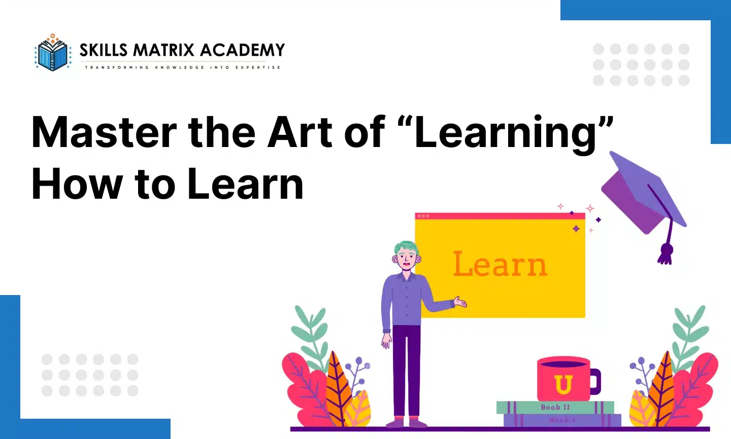 master_the_art_of_learning_how_to_learn