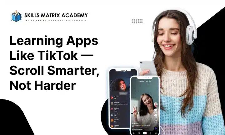 Learning Apps Like TikTok