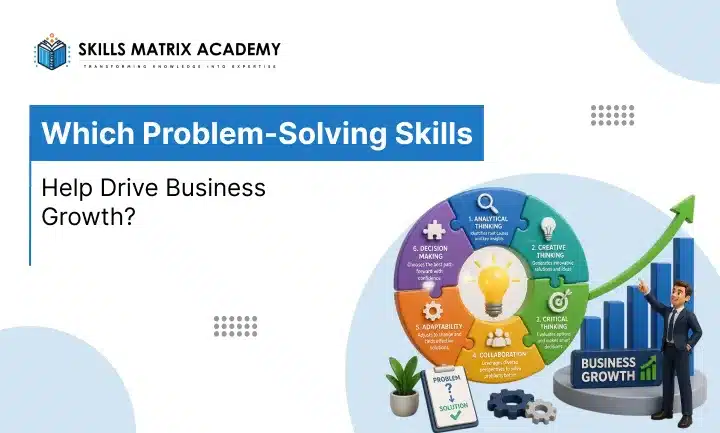Which-Problem-Solving-Skills-Help-Drive-Business-Growth